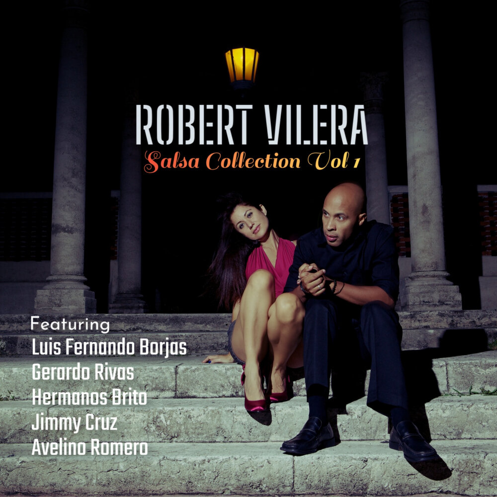 Robert Vilera – Salsa Collection, Vol. 1 | La Salsa Es Mi Vida